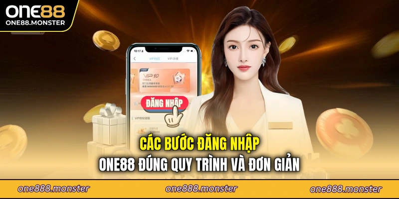 Các bước đăng nhập ONE88 đúng quy trình và đơn giản