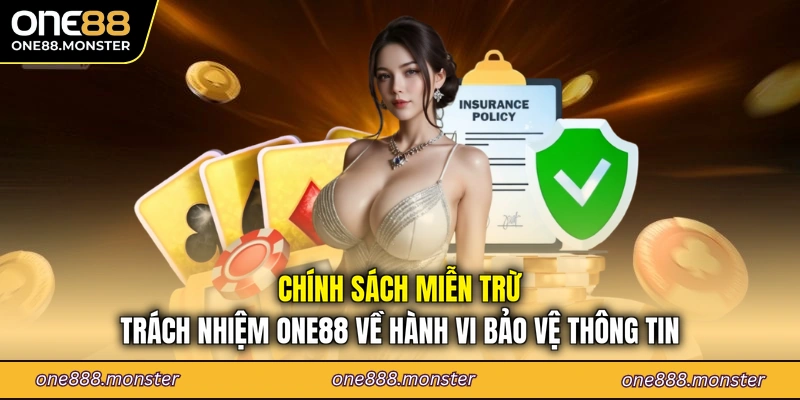 Chính sách miễn trừ trách nhiệm ONE88 về hành vi bảo vệ thông tin
