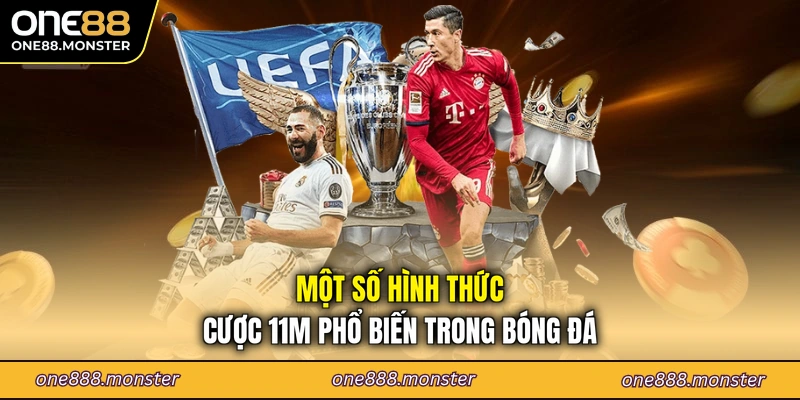Một số hình thức cược 11m phổ biến trong bóng đá