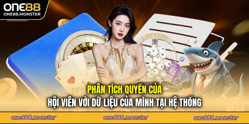 Phân tích quyền của hội viên với dữ liệu của mình tại hệ thống