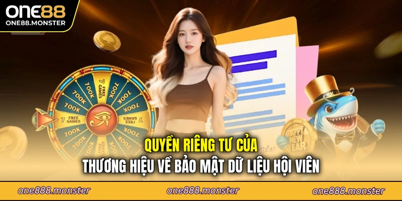 Quyền riêng tư của thương hiệu về bảo mật dữ liệu hội viên